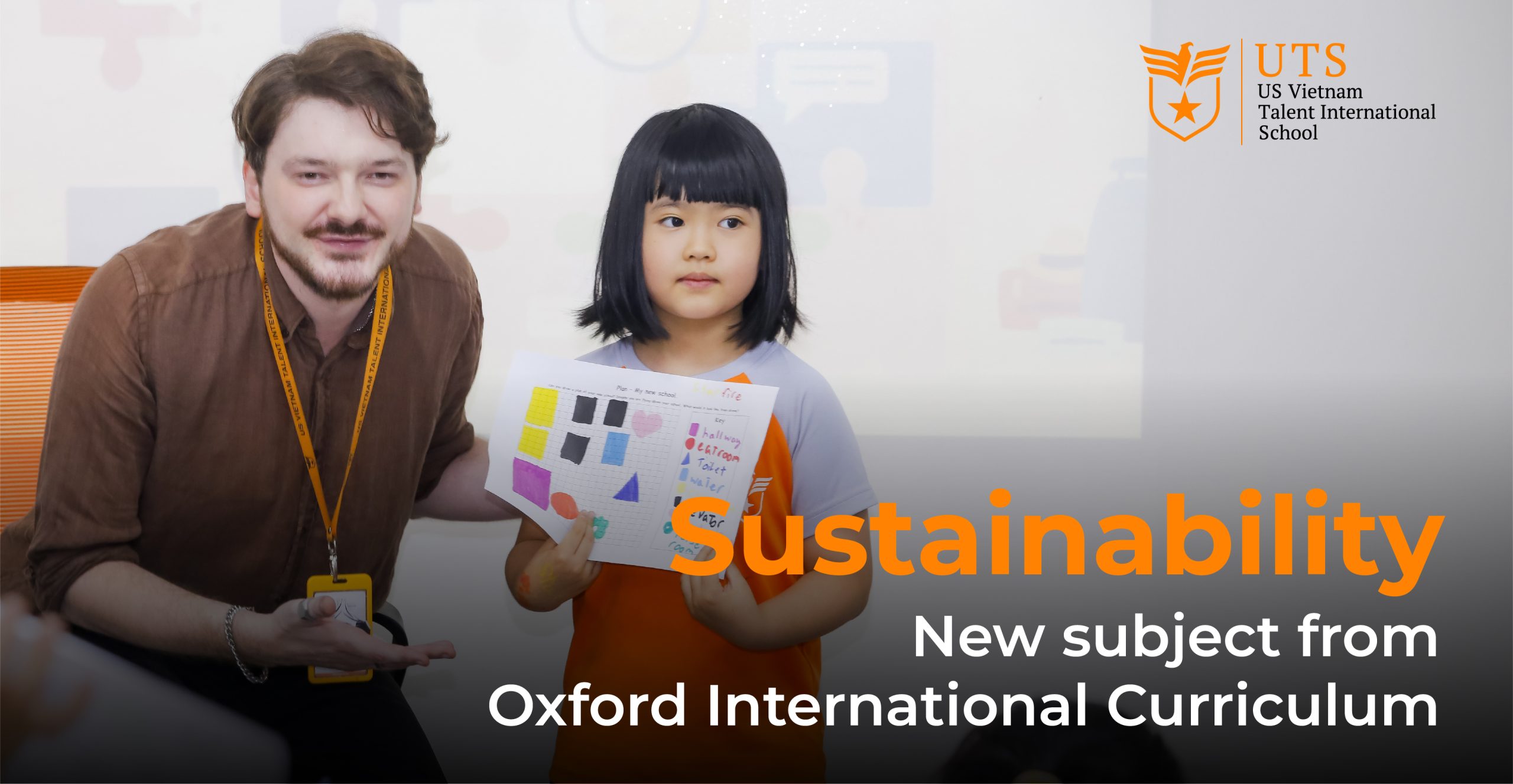 Sustainability – A new subject that UTS pioneers in teaching in the Oxford International Curriculum